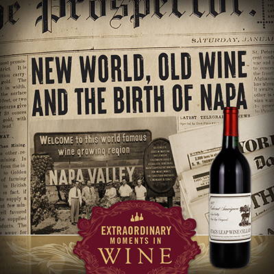 New World, Old Wine and the Birth of Napa