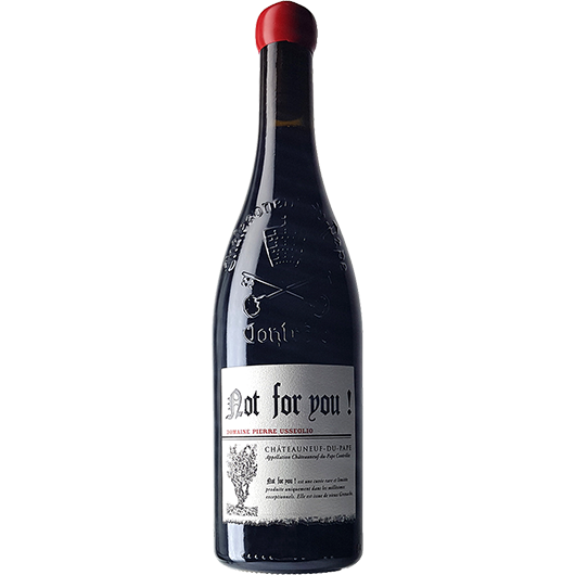 Domaine Pierre Usseglio, Chateauneuf-du-Pape, Not For You, Rhone, France